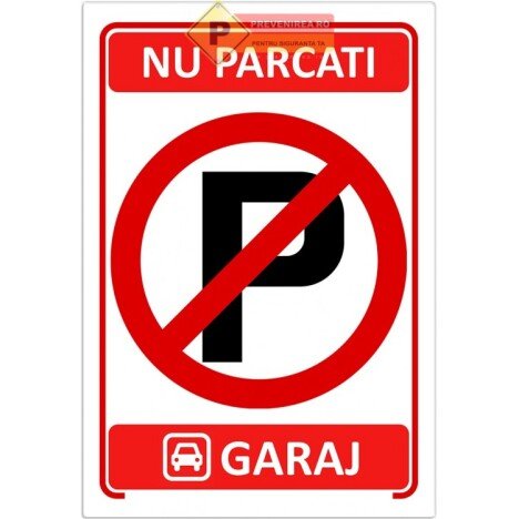 Indicatoare personalizate interzis parcarea garaj